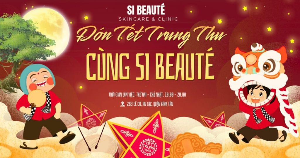 Tết Trung Thu 2026 cùng Si Beauté